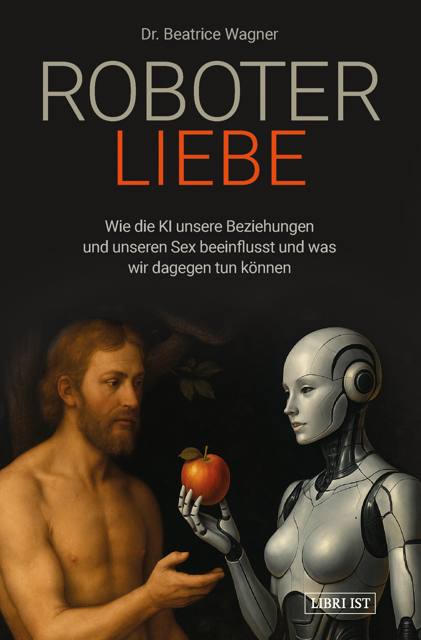 Neuerscheinung Buch zur KI und zur Liebe + Sexualität